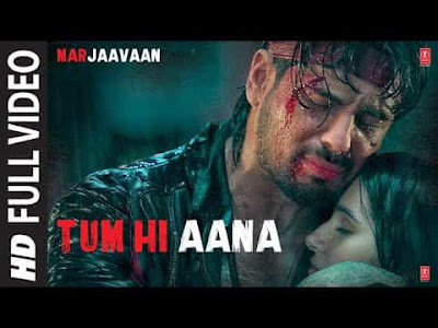 Tum Hi Aana lyrics - Marjaavaan |Jubin Nautiyal 