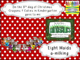 http://crayonsandcutiesinkindergarten.blogspot.com/2013/12/on-8th-day-of-christmas.html