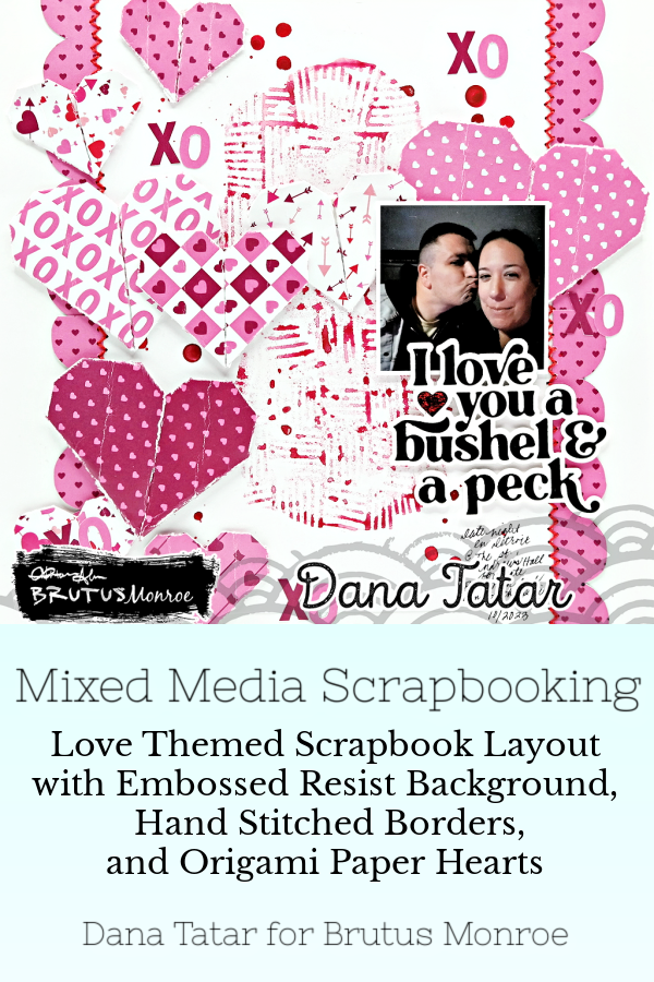 Love themed scrapbook layout with embossed resist watercolor background, patterned paper origami hearts, hand stitched borders, and a die-cut title.