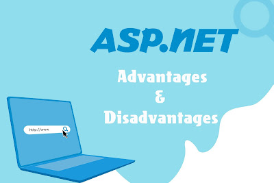 6 Advantages and Disadvantages of ASP.NET | Drawbacks & Benefits of ASP.NET