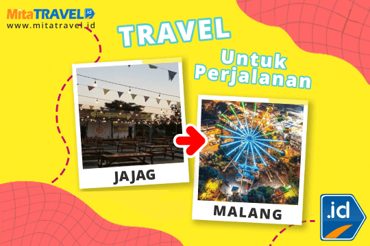 Travel Jajag Malang Harga Tiket Murah Jadwal Berangkat Pagi Siang Sore Malam di MitaTRAVEL