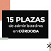 Quince plazas de administrativos en Córdoba 