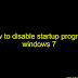 how to disable startup programs windows 7