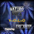 Watiro Boys - Yolo Ft. Islamic