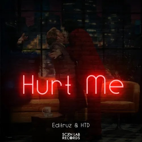 Baixar música de: Editruz & HTD – Hurt Me (R&B) Mp3 Download 2022