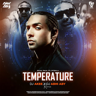 Temperature (Remix) - DJ Akee X DJ Abhi ABY