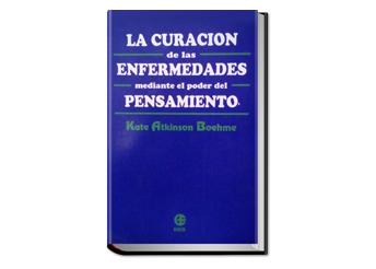 La curación de las enfermedades mediante el poder del pensamiento