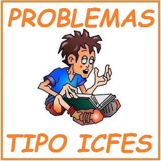  PROBLEMAS TIPO ICFES