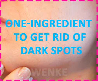One-Ingredient-To-Get-Rid-of-Dark-Spots