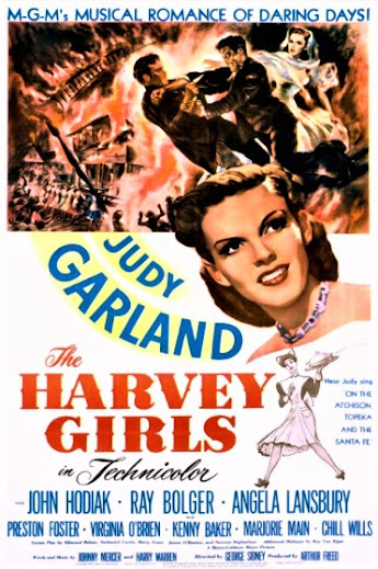 'The Harvey Girls' from 1946, a comedy/musical/western starring Judy Garland, Ray Bolger, Angela Lansbury.