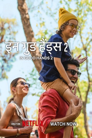 In Good Hands 2 (2024) Full Hindi Dual Audio Movie Download 480p 720p Web-DL