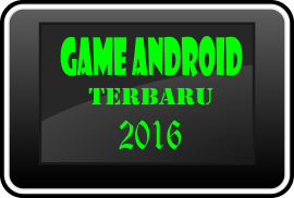 5 Game Android Terbaru 2016