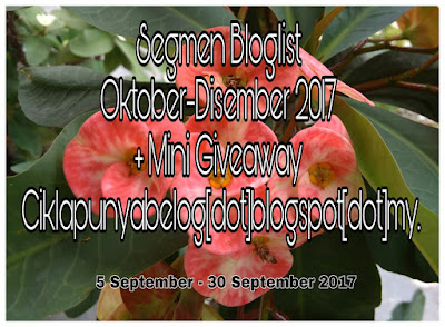  'Segmen Bloglist Oktober-Disember 2017 + Mini Giveaway Ciklapunyabelog [dot] blogspot [dot] my'