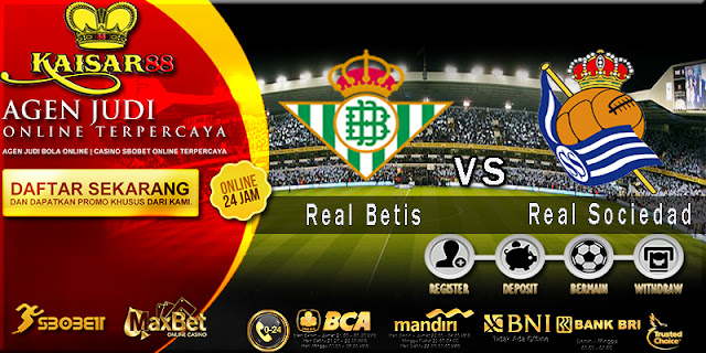 Prediksi Bola Jitu Real Betis vs Real Sociedad 2 Maret 2018