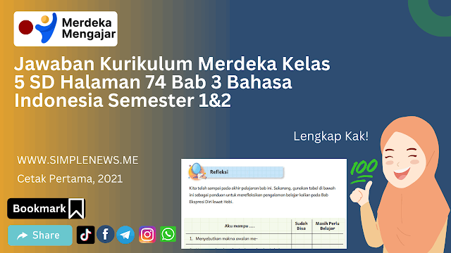 Jawaban Kurikulum Merdeka Kelas 5 SD Halaman 74 Bab 3 Bahasa Indonesia Semester 1&2 www.simplenews.me