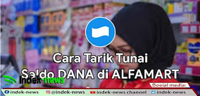 Cara Tarik DANA di Alfamart, Praktis dan Mudah