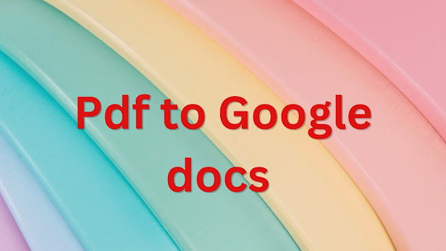 Convert pdf to Google docs
