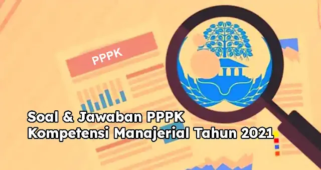 Soal & Jawaban PPPK Kompetensi Manajerial