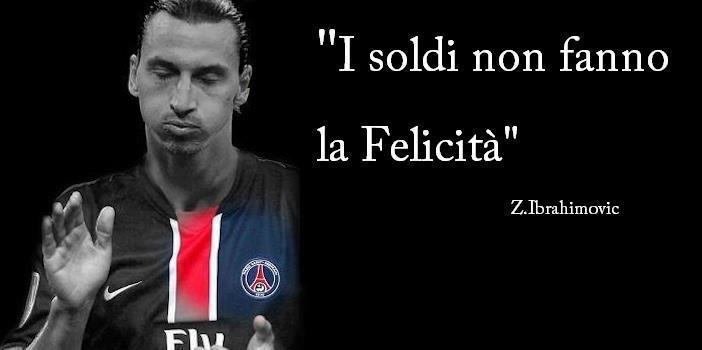 zlatan ibrahimovic frasi famose - Zlatan Ibrahimovic e le sue 20 perle d'antipatia battute al 