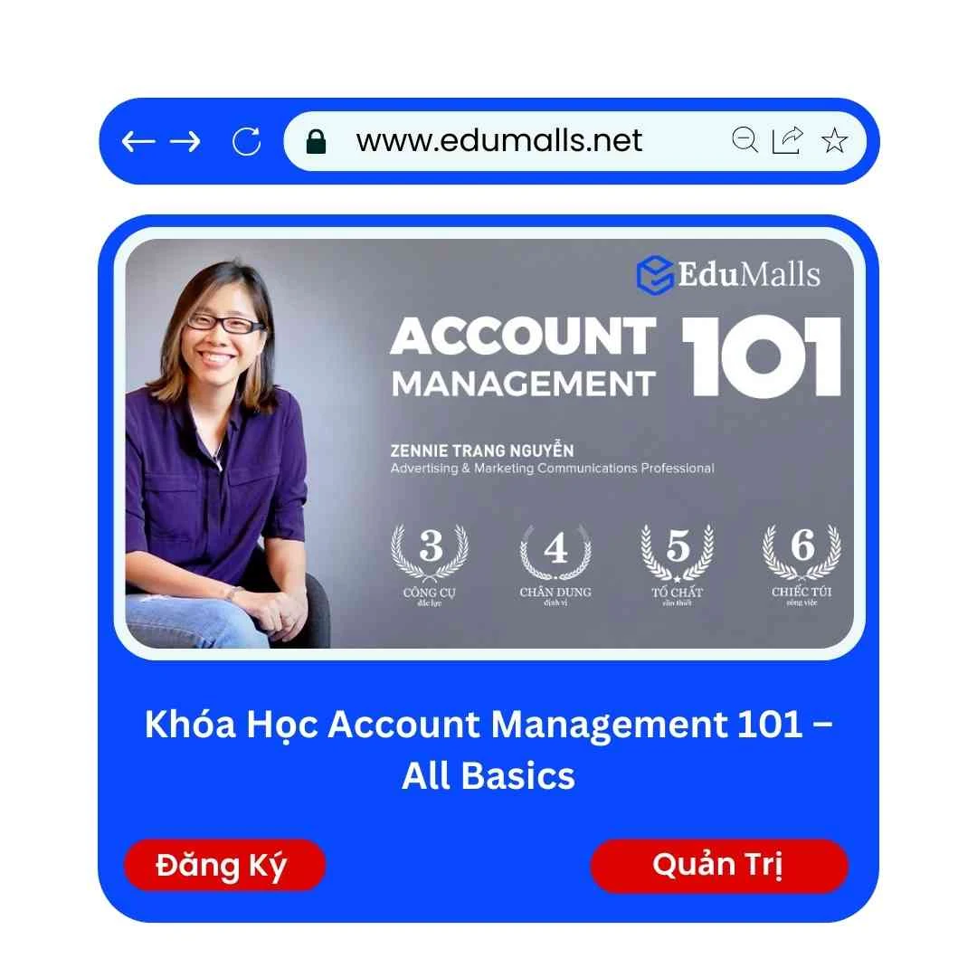 Khóa Học Account Management 101 – All Basics | Học Rẻ Hơn Cùng EduMalls  | Mã: 9087