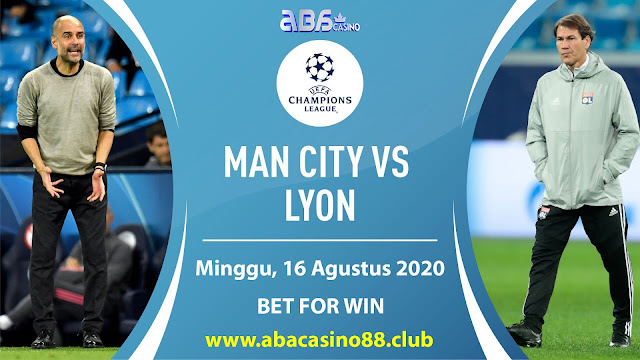 Prediksi Liga Champion City vs Lyon Minggu 16 Agustus 2020