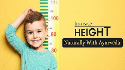 Ayurvedic treatment for height increase