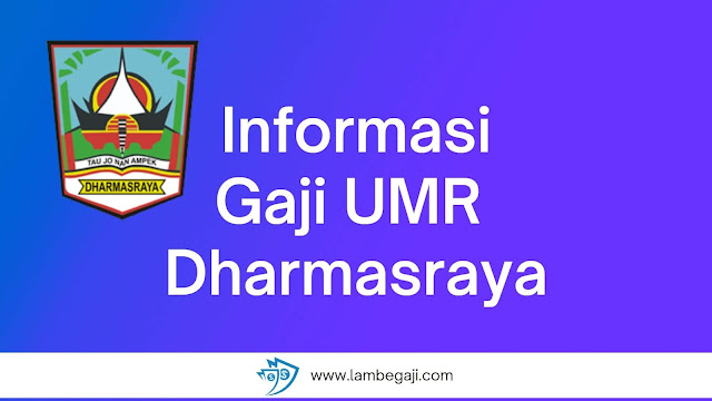 Informasi Gaji UMR Dharmasraya