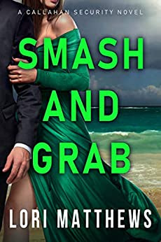 Book Review: Smash and Grab, by Lori Matthews, 4 stars