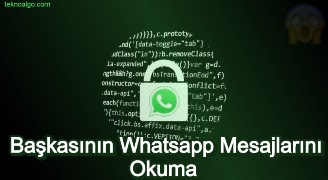 Başkasının Whatsapp Mesajlarını Okuma ?