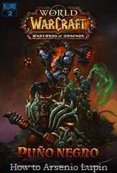 08. WoW, Warlords of Draenor 2 - Puño negro001