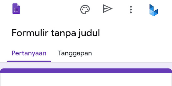 Langkah Mudah Membuat Google Forms Dari HP Terbaru