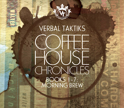 Coffee House Chronicles, Books 1-7, Morning Brew, Verbal Taktiks, Druken, Slant, VizID, ATF Radio