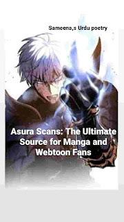Asura Scans: The Ultimate Source for Manga and Webtoon Fans