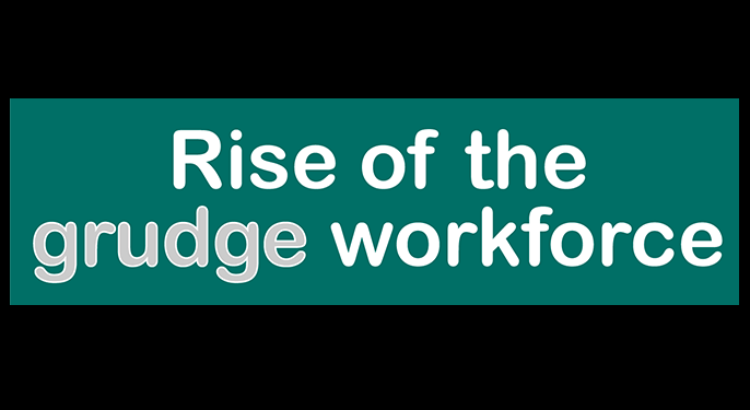 Image: Rise Of The Grudge Workforce