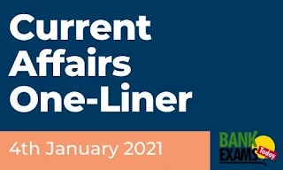 Current Affairs One-Liner: 4th January 2021