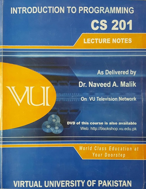 CS-201 Introduction to Programming Complete handouts PDF / Video lectures