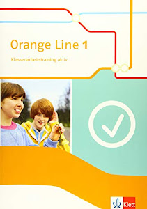 Orange Line 1: Klassenarbeitstraining aktiv mit Mediensammlung Klasse 5 (Orange Line. Ausgabe ab 2014)