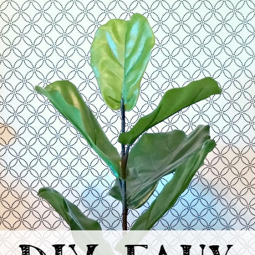 DIY Faux Fiddle Leaf Fig Tree
