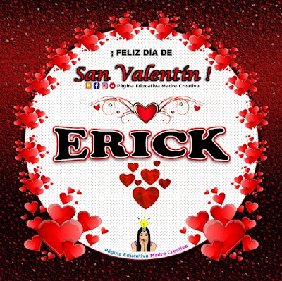 Feliz Día de San Valentín - Nombre Erick