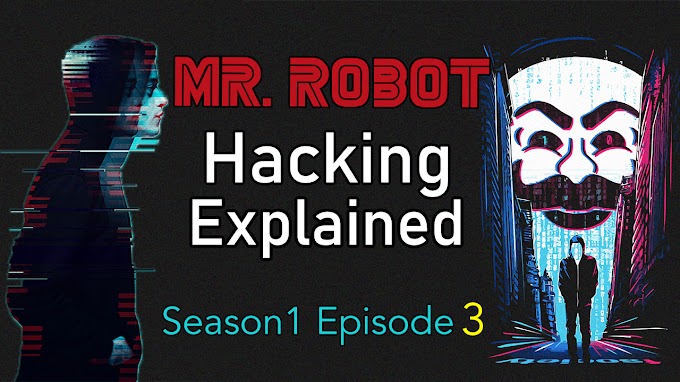 Mr Robot Season 1 Episode 3 Hacks Explained .