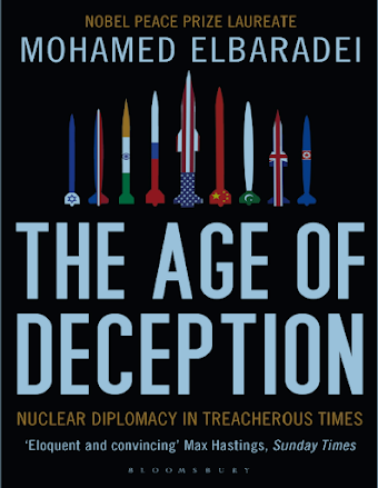 The Age Of Deception: Nuclear Diplomacy In Treacherous Times 2011 By Mohamed Elbaradei