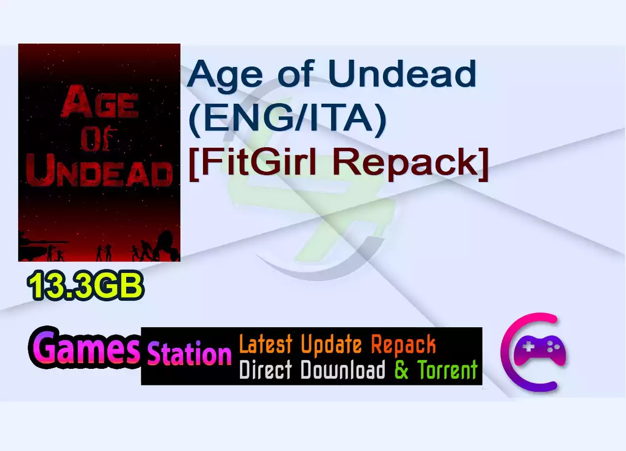 Age of Undead (ENG/ITA) [FitGirl Repack]