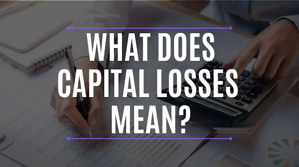 Capital Losses Meaning