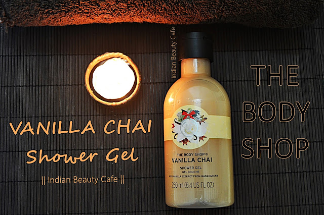 The Body Shop Vanilla Chai Shower Gel Review, Swatch, Price, Buy Online in India, Details, Photos