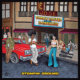 Tommy Castro & the Painkillers' Stompin’ Ground