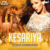 Kesariya (Remix) - DJ Shilpi Sharma