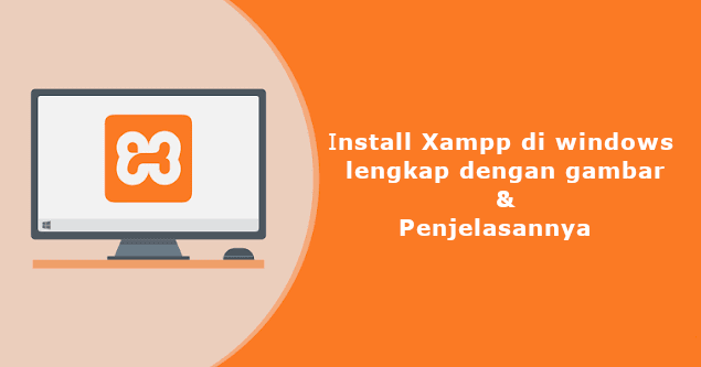 cara install xampp windows