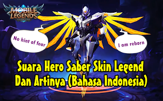 Kata-Kata Hero Saber Skin Legend Mobile Legends dan Artinya 