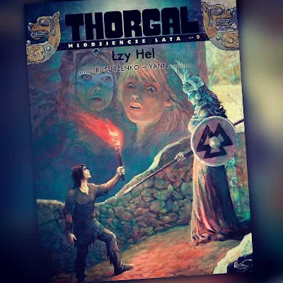 Thorgal - Młodzieńcze lata - tom 9. Łzy Hel. Recenzja komiksu