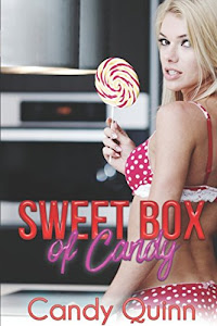 Sweet Box of Candy: 100 Stories of Brats, Fertile First Times, & More...